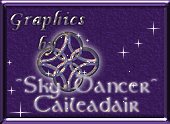 Graphics by ~Sky Dancer~ Caileadair